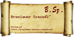 Breslauer Szecső névjegykártya